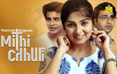 Mithi Chhuri 2025 Mastram Hindi Hot Short Film